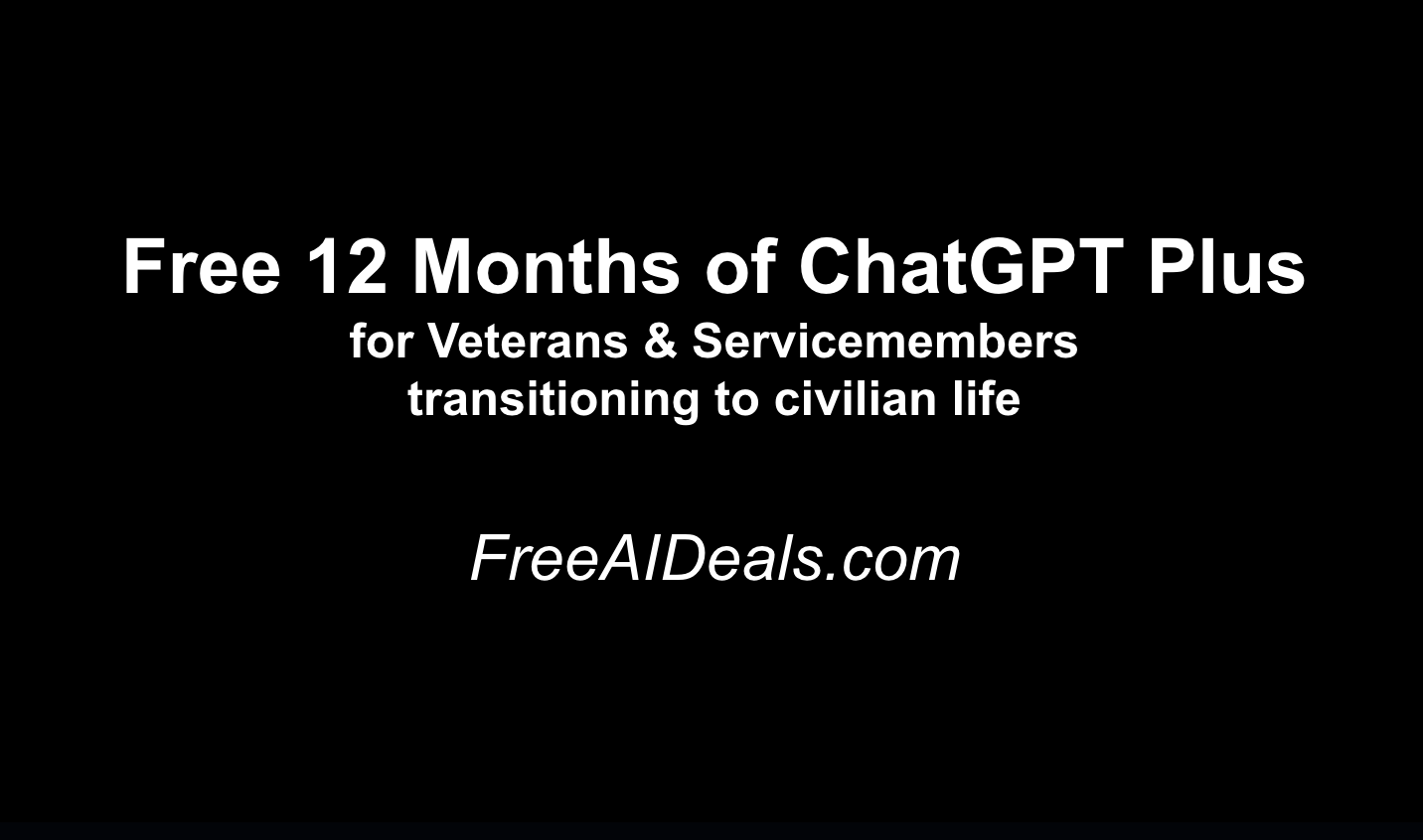 Read more about the article Free ChatGPT Plus for Veterans via OpenAI (Requires Verification)